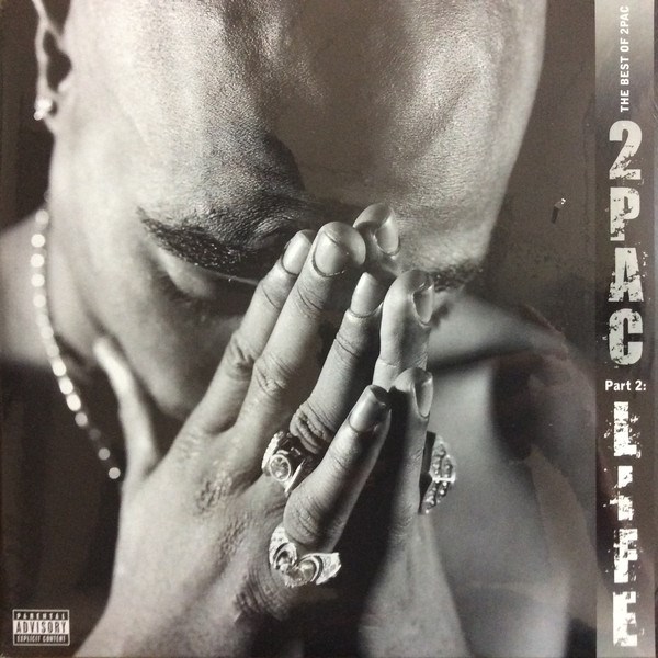 2PAC - THE BEST OF 2PAC PART : 2 - LIFE 