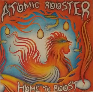 ATOMIC ROOSTER - HOME TO ROOST