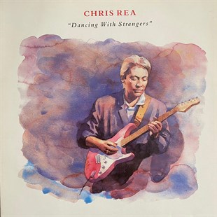 CHRIS REA - DANCING WITH STRANGERS