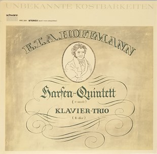 E.T.A. HOFFMANN - HARFEN-QUINTET / KLAVIER-TRIO