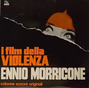 ENNIO MORRICONE - I FILM DELLA VIOLENZA