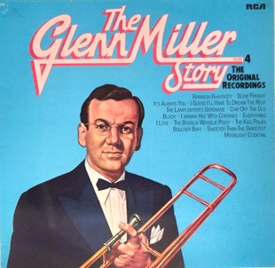 GLENN MILLER - THE GLENN MILLER STORY VOLUME 4