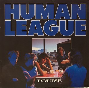 HUMAN LEAGUE - LOUISE