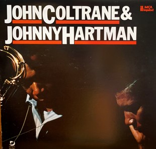 JOHN COLTRANE & JOHNNY HARTMAN - JOHN COLTRANE & JOHNNY HARTMAN 