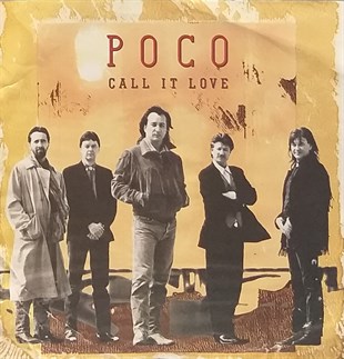 POCO - CALL IT LOVE
