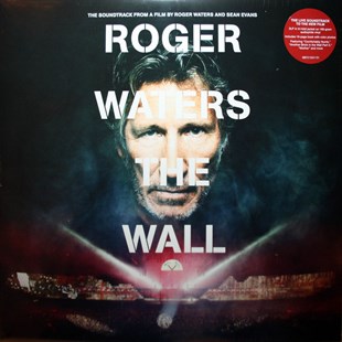 ROGER WATERS - THE WALL THE SOUNDTRACK FROM A FILM BY ROGER WATERS AND SEAN EVANS