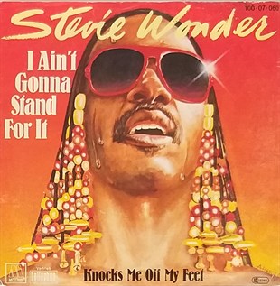 STEVIE WONDER - I AIN'T GONNA STAND FOR IT